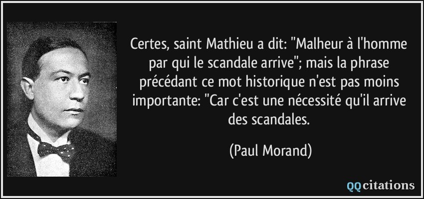 Certes, saint Mathieu a dit: 