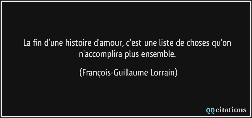 Citation Sur La Fin Dune Histoire Damour
