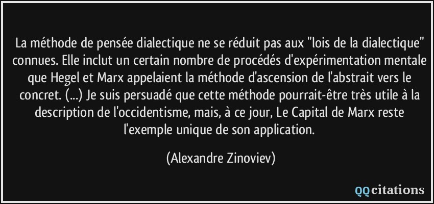 La méthode de pensée dialectique ne se réduit pas aux 