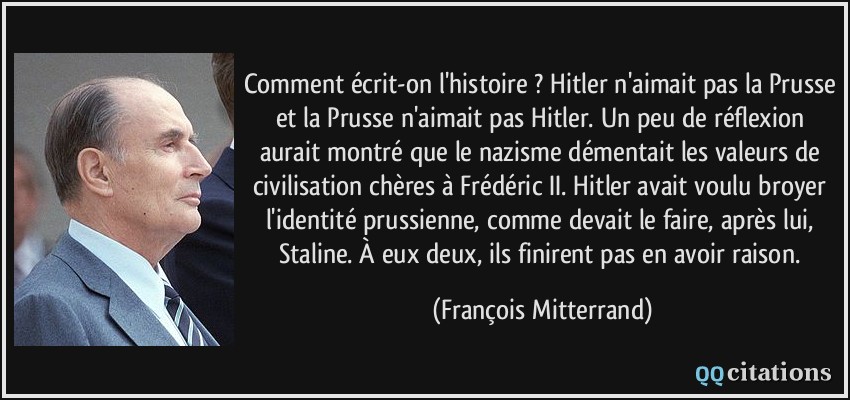 Comment écriton l�histoire ? Hitler n�aimait pas la