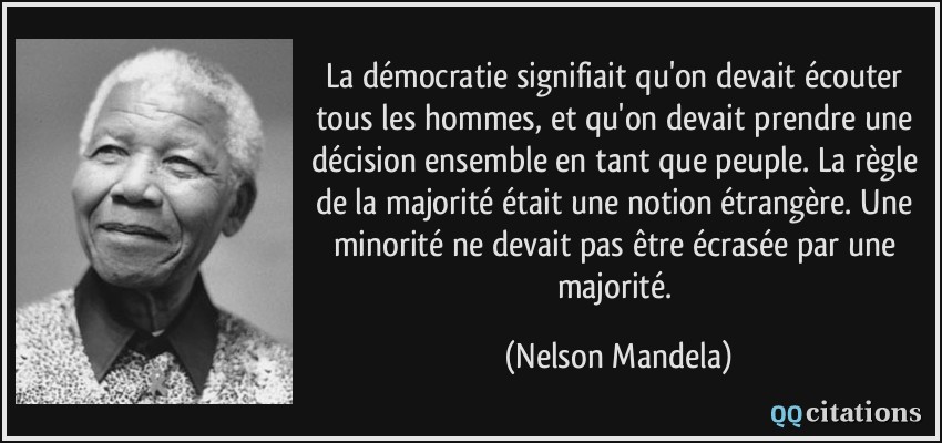 La démocratie signifiait qu�on devait écouter tous les La démocratie signifiait qu�on devait écouter tous les