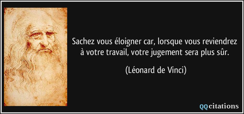 Sachez vous éloigner car, lorsque vous reviendrez à votre Sachez vous éloigner car, lorsque vous reviendrez à votre